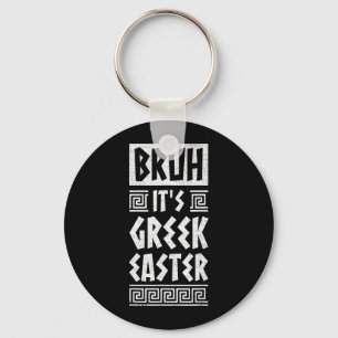 Porte-clés Bruh C'est Pâques grec orthodoxe Pâques Grèce