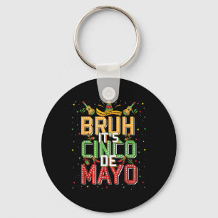 Porte-clés Bruh Cinco De Mayo Lets Fiesta 5 De Mayo Mexican K