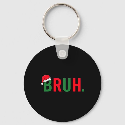 Porte-clés Bruh Funny Costume de Noël Ados garçons Hommes (Recto)