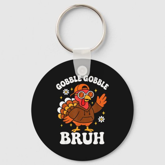 Porte-clés Bruh Funny Thanksgiving Turkey Gobble Boys Girls K (Recto)