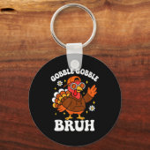 Porte-clés Bruh Funny Thanksgiving Turkey Gobble Boys Girls K (Recto)