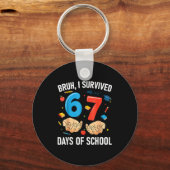 Porte-clés Bruh I Survived 67 Days Of School Funny Six Seven (Recto)