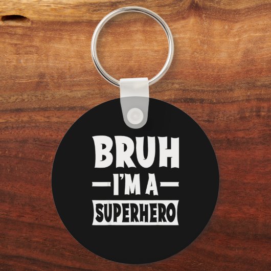 Porte-clés Bruh I'm A Superhero Funny Lazy Halloween Costume (Recto)