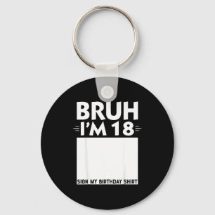 Porte-clés Bruh j'ai 18 ans Cadeaux 18e anniversaire garçon p