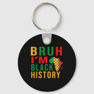 Porte-clés Bruh Je Suis Noir Histoire Drôle Dire Bro