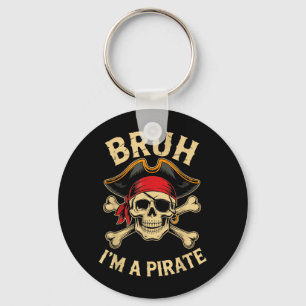 Porte-clés Bruh je suis un costume de pirate Halloween