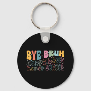 Porte-clés Bruh Joyeux Dernier Jour De L'École Mème Drôle Ens