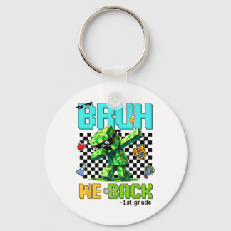 Porte-clés Bruh We Ck 1ère année Ck pour aller à l'école Game