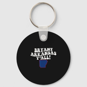 Porte-clés Bryant Arkansas Y'all êtes accent du Sud vacances