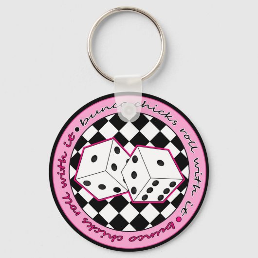 Porte-clés Bunco Chicks Roll with It - Rose (Recto)