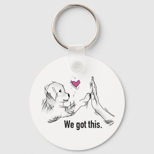 Porte-clés Button Key Ring - We Got This (Recto)