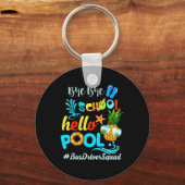 Porte-clés Bye Bye School Hello Pool #busdriversquad Funny Bu (Recto)