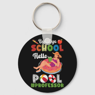 Porte-clés Bye Bye School Hello Pool Professeur Sur Summer Br