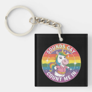 Porte-clés Ça a l'air gay, comptez-moi parmi les licornes arc