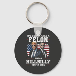 Porte-clés Ça va prendre Felon et Trump Vance
