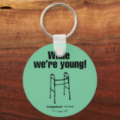 Porte-clés Caddyshack | Tandis que nous sommes jeunes ! (Recto)