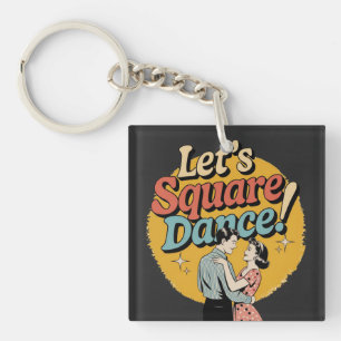 Porte-clés Cadeau de danse carrée rétro Let's Square Dance