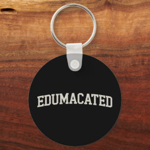 Porte-clés Cadeau de remise de diplôme universitaire Sarcasme
