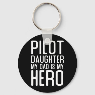 Porte-clés Cadeau Fille de Pilote Homme Mon Père Est Un Héros