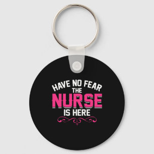Porte-clés Cadeau infirmière N'Ayez Pas Peur Que L'Infirmiè