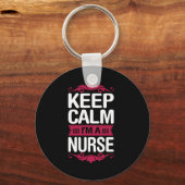 Porte-clés Cadeau infirmière | Restez Calme Je Suis Infirmièr (Recto)