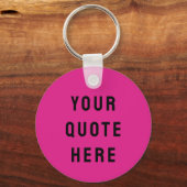 Porte-clés Cadeau personnalisé Votre Citation Ici Rose Chaud  (Recto)