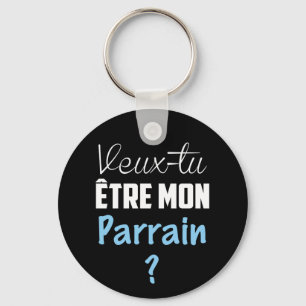 Porte Clés Cadeau Veux Tu être mon Parrain Sleutelhanger