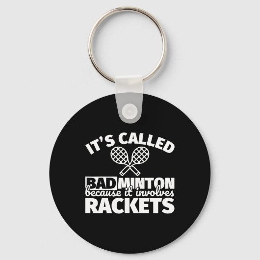 Porte-clés Cadeaux de joueurs de badminton - Drôle, ça impliq (Recto)