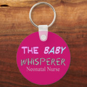 Porte-clés Cadeaux d'infirmière néonatale "Le Bébé Whisperer" (Recto)