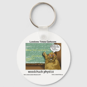 Porte-clés Cadeaux drôles de physique de Woodchuck T-shirts T
