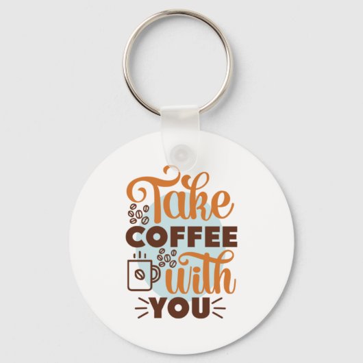 Porte-clés Café Art Prenez Du Café Avec Vous (Recto)