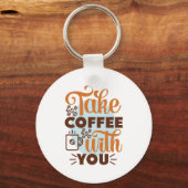Porte-clés Café Art Prenez Du Café Avec Vous (Recto)