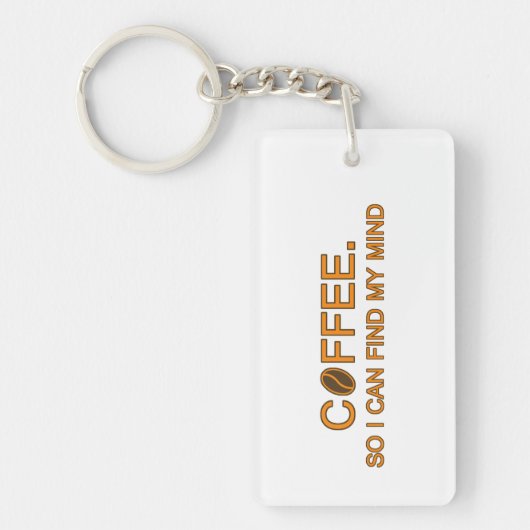 Porte-clés Café. Je peux trouver mon esprit, drôle de slogan (Devant)