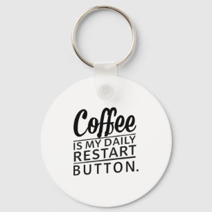 Porte-clés Café : Mon bouton Quotidien Redémarrage