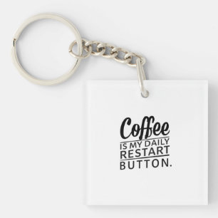 Porte-clés Café : Mon bouton Quotidien Redémarrage