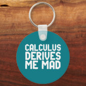 Porte-clés Calculus Me Dérive Mad Drôle Math Geek Puns (Recto)