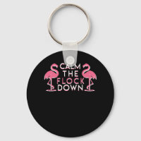 Calm the Flock Down Cute Pink Flamingo