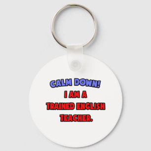 Porte-clés Calme-toi... Je suis un professeur d'anglais form