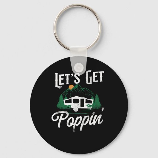 Porte-clés Camping Lets Get Poppin Pop Up Camper (Recto)