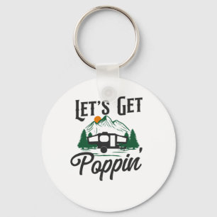 Porte-clés Camping Lets Get Poppin Pop Up Camper
