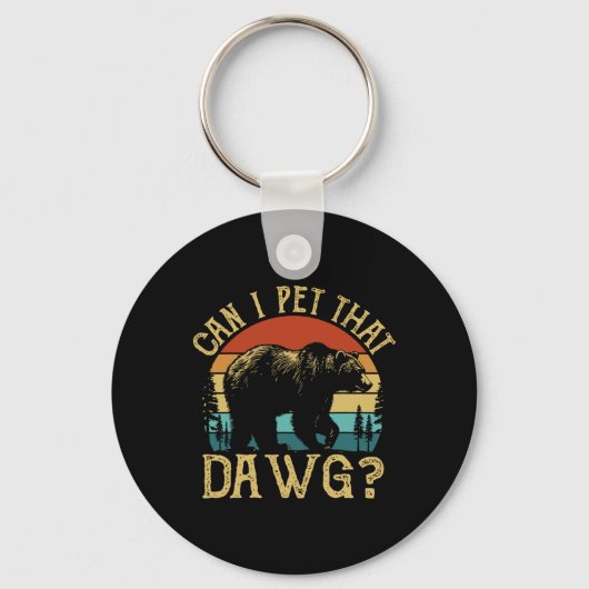 Porte-clés Can I Pet That Dog Funny Dawg Bear Meme Camping Hi (Recto)