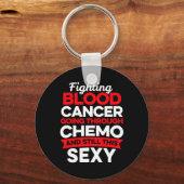Porte-clés Cancer amusant Lutter Sang Cancer Patient Chemo Là (Recto)