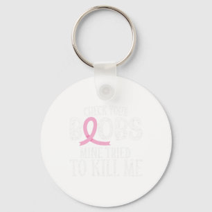 Porte-clés Cancer Du Sein Vérifiez Votre Sein Mine Essayée T