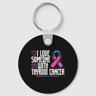 Porte-clés Cancer J'Aime Quelqu'Un Avec Thyroid Cancer Lauren