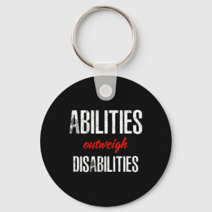 Porte-clés Capacités supérieures aux incapacités Soutien à l'