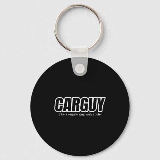 Porte-clés Car Guy Gift - Carguy Like A Regular Guy, Only Coo (Recto)