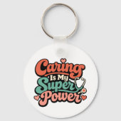 Porte-clés Caring Is My Superpower Nurse (Verso)