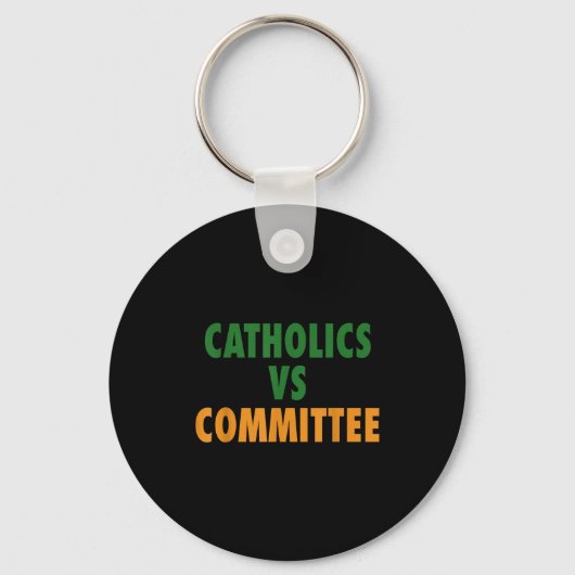 Porte-clés Catholiques contre comités (Recto)