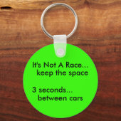 Porte-clés Ce n'est pas une course..., gardez l'espace, (Recto)