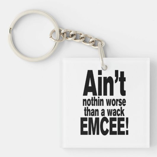 Porte-clés Ce n'est rien de pire qu'une mèche EMCEE ! (Devant)